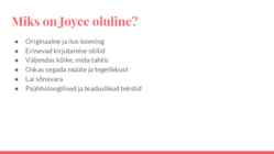 Presentatsioon - James Joyce #5