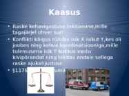 §118 Raske tervisekahjustuse tekitamine #10