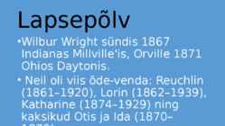 Vennad Wright ja lennuki leiutamine #4