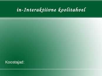In-Interaktiivne koolitahvel