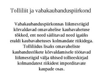 Regionaalne integratsioon ja integratsiooniprotsessid maailmas #4