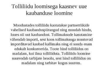 Regionaalne integratsioon ja integratsiooniprotsessid maailmas #5