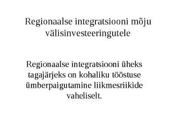 Regionaalne integratsioon ja integratsiooniprotsessid maailmas #8