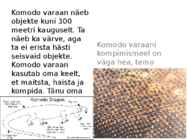 Komodo varaan #6