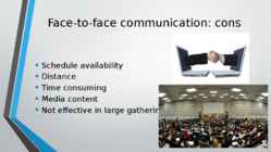 Pros and cons of digital communication and face-to-face communication #5