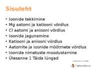 Ioonide tekkimine ja iooniline side #2