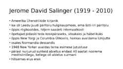 Kuristik rukkis - powerpoint-modernistlik kirjandus-J-D-Salinger-sisumärksõnad #4