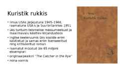 Kuristik rukkis - powerpoint-modernistlik kirjandus-J-D-Salinger-sisumärksõnad #7