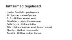 Kuristik rukkis - powerpoint-modernistlik kirjandus-J-D-Salinger-sisumärksõnad #8
