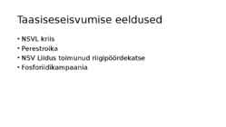Eesti Vabariigi taasiseseisvumine #2