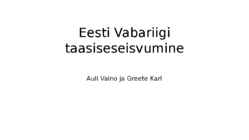 Eesti Vabariigi taasiseseisvumine