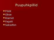Puhkpillid #3