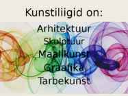 Kunsti liigid #2