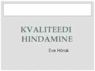 KVALITEEDI hindamine