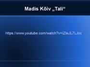 Madis Kõiv esitlus #6