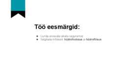 Uurimistöö bioloogia hürdofoobsus hüdrofiilsus #5