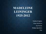 Madeleine Leininger 1925-2012