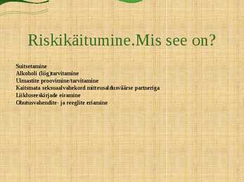 Tervise kaitsmine ja riskikäitumine #3