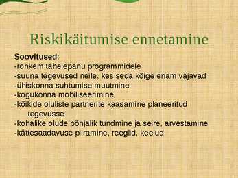 Tervise kaitsmine ja riskikäitumine #7