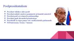 Presidentalism-poolpresidentalism ja Eesti Vabariigi presidenid #3