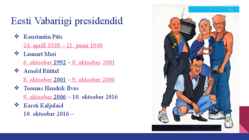 Presidentalism-poolpresidentalism ja Eesti Vabariigi presidenid #4
