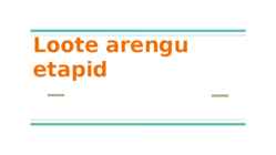 Loote arengu etapid