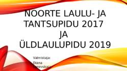 Noorte laulu- ja tantsupidu 2017-ja-üldlaulupidu 2019