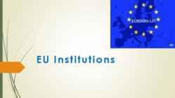 Presentation EU institutions