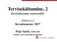 1 Tervisekäitumine II loeng 2017 Moodle