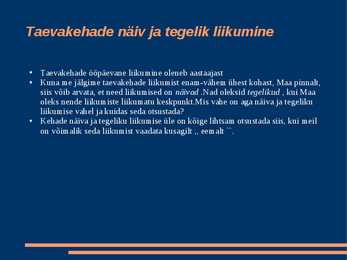 Taevakehade liikumine #2