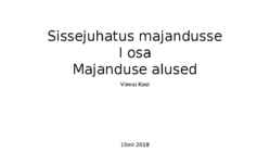 Sissejuhatus majandusse I osa Majanduse alused
