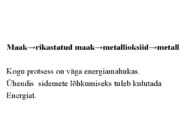 METALLIDE SAAMINE MAAKIDEST #2