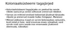 Koloniaalsüsteemi lagunemine ja selle tagajärjed #15