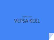 VEPSA KEEL