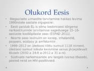 ILLEGAALSED NARKOOTILISED AINED #3