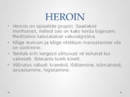 ILLEGAALSED NARKOOTILISED AINED #8