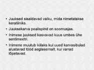 Juuste hooldamine #2