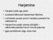 Juuste hooldamine #9