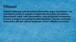 Eutrofeerumine-põhjused ja tagajärjed #3
