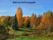 Karula Rahvuspark ettekanne