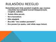 Rulasõit #9