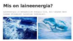 Laineenergia esitlus #2