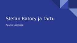 Stefan Batory ja Tartu
