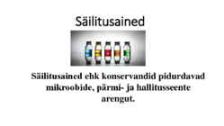 Säilitusained #2