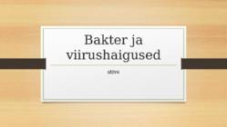 Bakter ja viirushaigused
