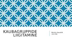 Kaubagruppide liigitamine