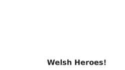 Scottish and Welsh heroes #7