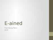 E-ained
