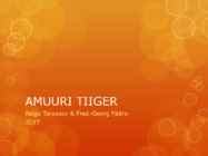 AMUURI TIIGER