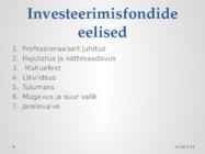 Investeeringud fondidesse #3